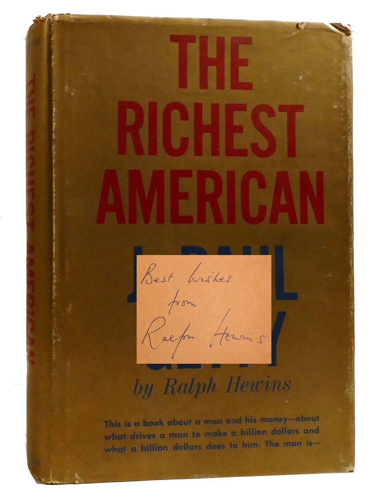 Item #211031 THE RICHEST AMERICAN; J. Paul Getty Signed. Ralph Hewins.