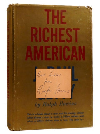 THE RICHEST AMERICAN; J. Paul Getty Signed. Ralph Hewins.