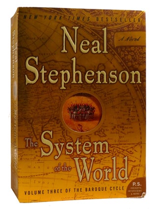 Item #211175 THE SYSTEM OF THE WORLD Volume Three of the Baroque Cycle. Neal Stephenson