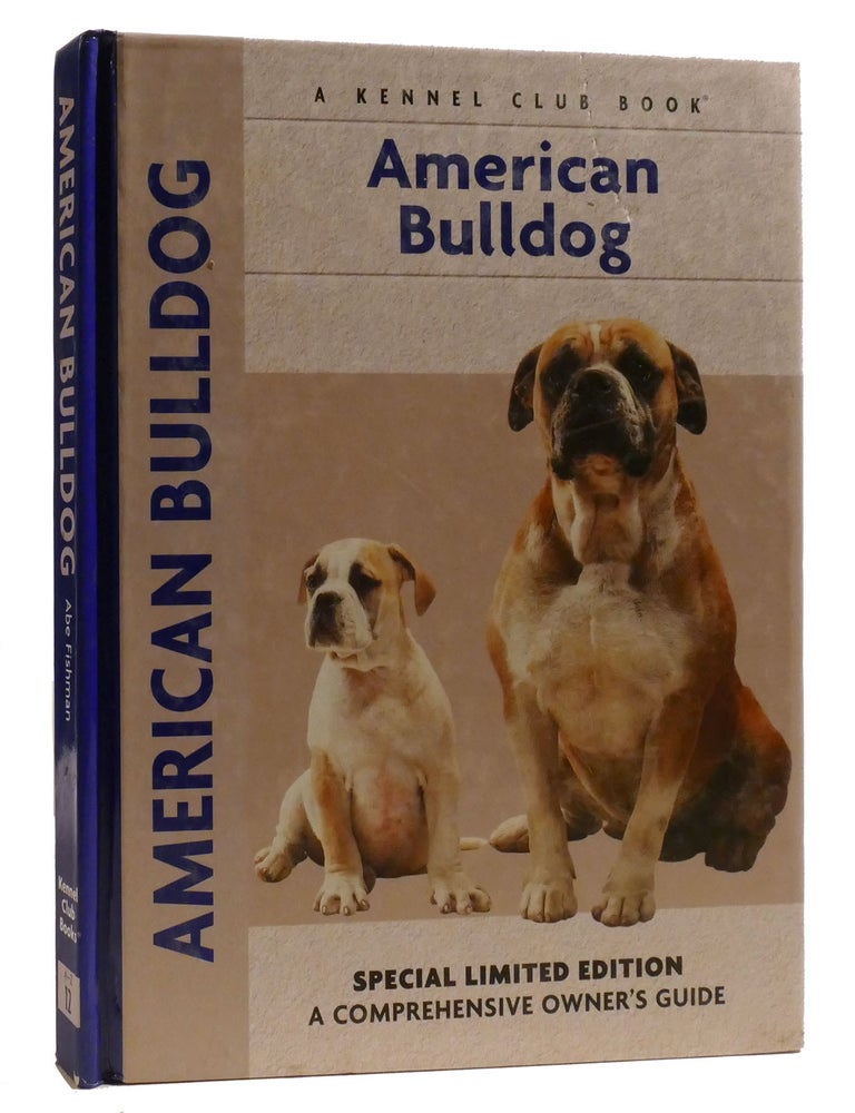 Item #211216 AMERICAN BULLDOG; A Comprehensive Owner's Guide. Abe Fishman.