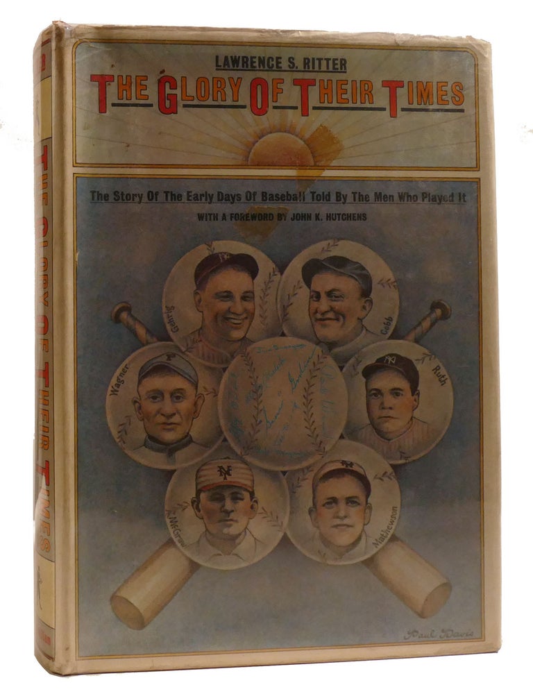 THE GLORY OF THEIR TIMES The Story of the Early Days of Baseball Told ...