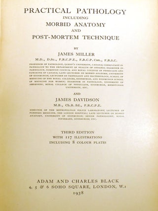 PRACTICAL PATHOLOGY; Including Morbid Anatomy & Post-Mortem Technique