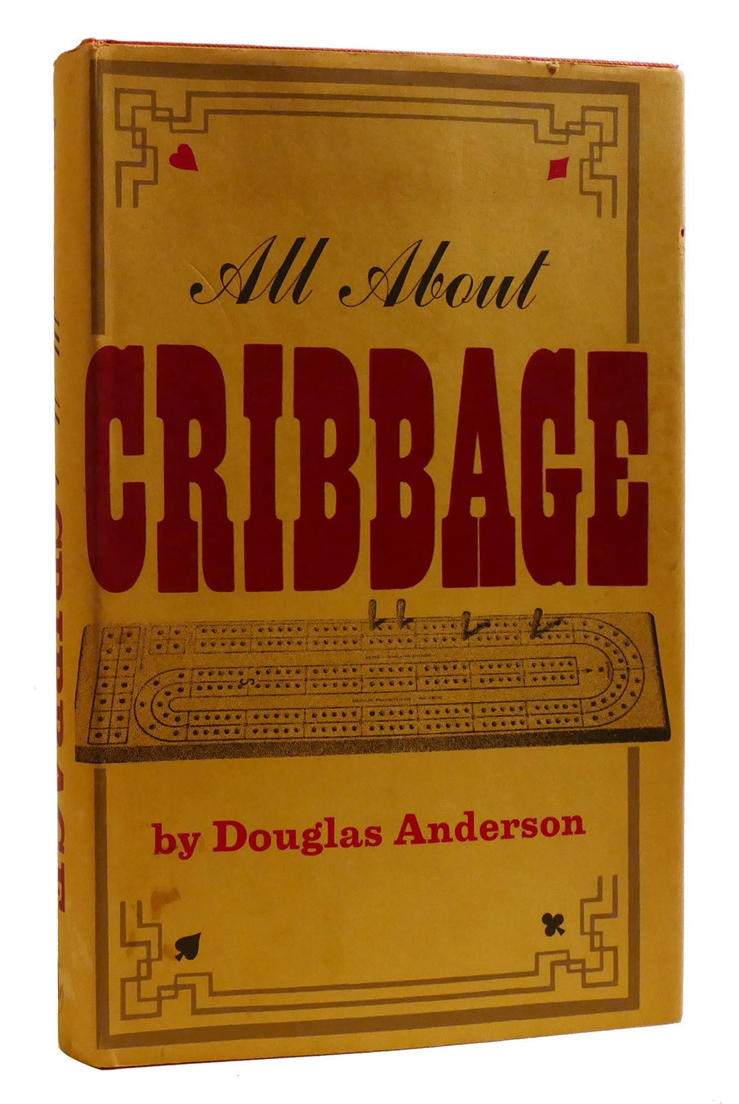 ALL ABOUT CRIBBAGE | Douglas Anderson | First Edition; First Printing