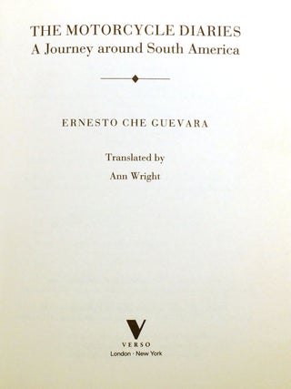THE MOTORCYCLE DIARIES; A Journey around South America