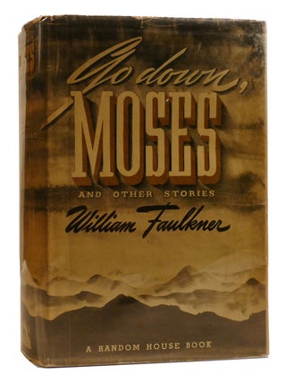 GO DOWN, MOSES. William Faulkner.