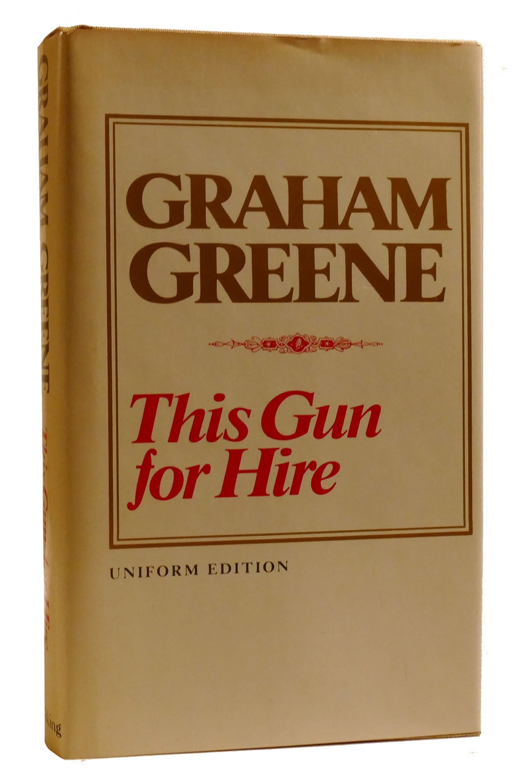 THIS GUN FOR HIRE | Graham Greene | Uniform Edition