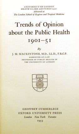 TRENDS OF OPINION ABOUT THE PUBLIC HEALTH 1901-51
