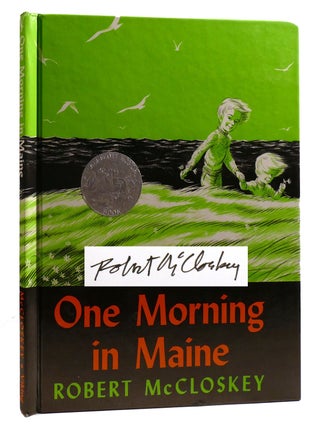 ONE MORNING IN MAINE; Signed. Robert McCloskey.