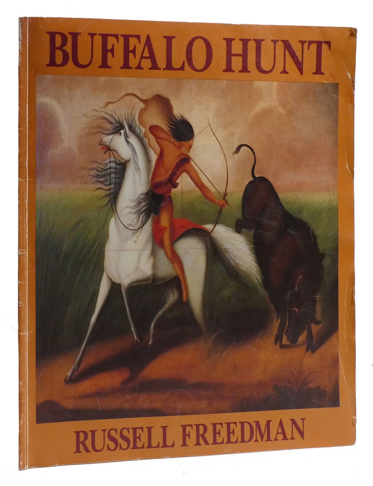 BUFFALO HUNT | Russell Freedman | First Edition; First Printing