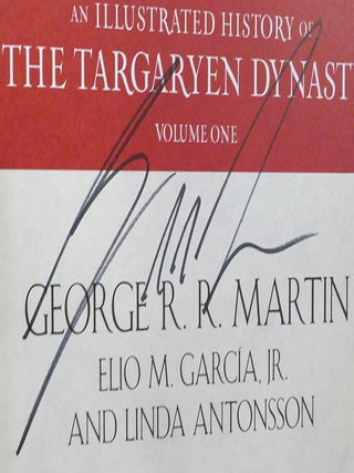 THE RISE OF THE DRAGON SIGNED; An Illustrated Hitory of the Targaryen Dynasty Volume One