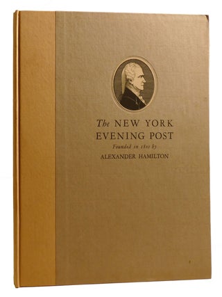 Item #212425 THE NEW YORK EVENING POST; 1801-1925. Alexander Hamilton