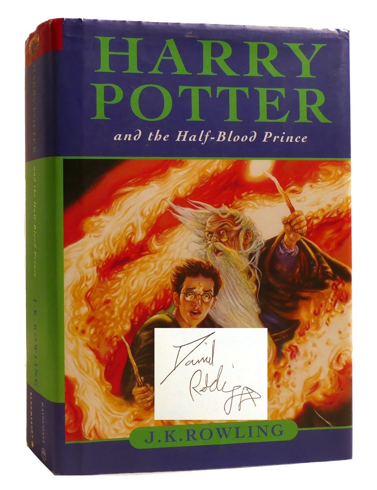 Item #212510 HARRY POTTER AND THE HALF-BLOOD PRINCE; Signed. J. K. Rowling - Daniel Radcliffe.