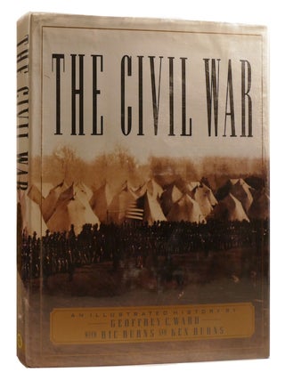 Item #212563 THE CIVIL WAR An Illustrated History. Ric Burns Geoffrey C. Ward, Ken Burns