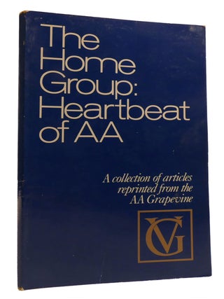 Item #213584 THE HOME GROUP: HEARTBEAT OF AA A Collection of Articles Reprinted from the AA...