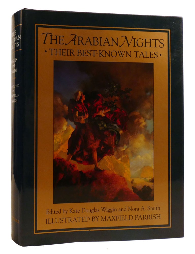 Item #213886 THE ARABIAN NIGHTS; Their Best Known Tales. Kate Douglas Wiggin, Nora A. Smith.