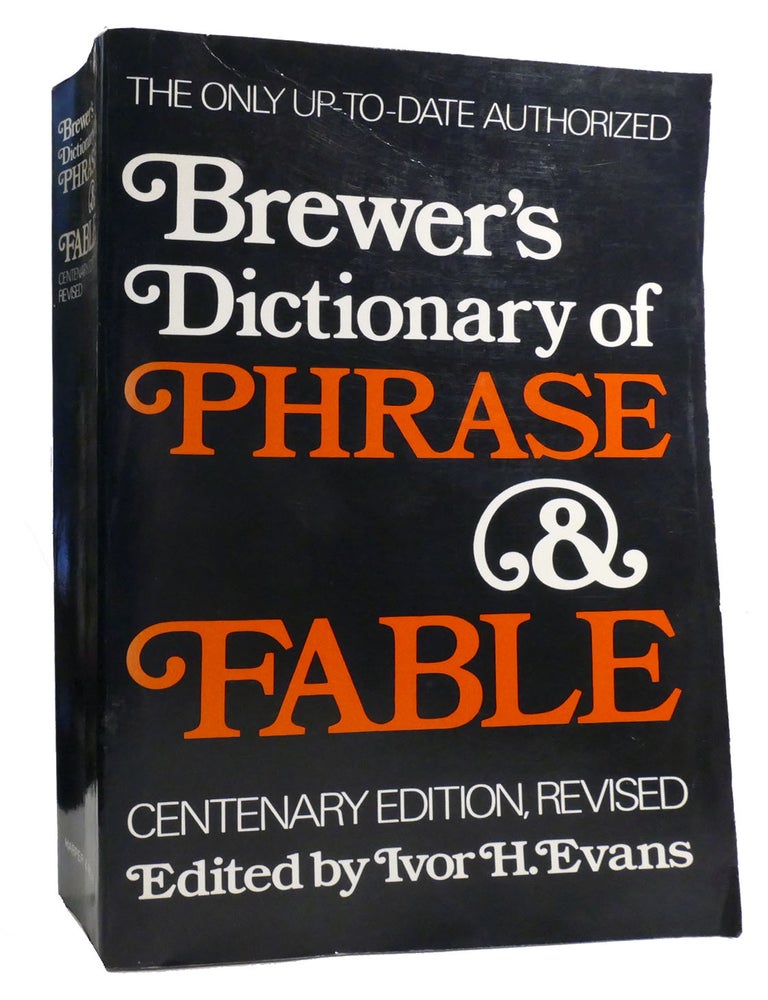 Item #214016 BREWER'S DICTIONARY OF PHRASE & FABLE. Ivor H. Evans.