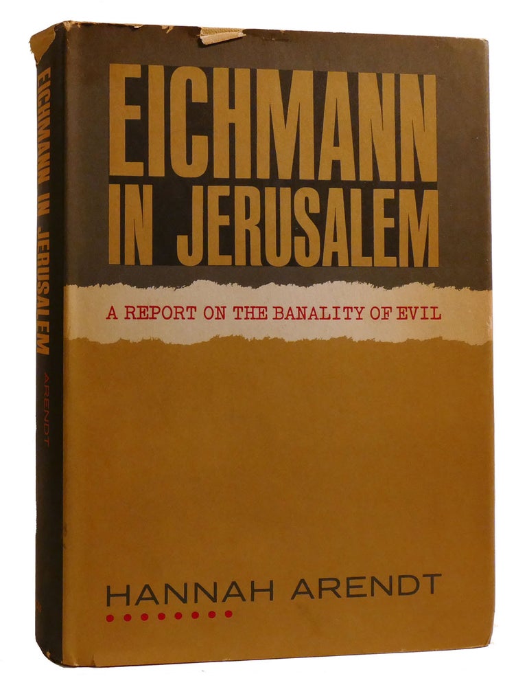 Item #214080 EICHMANN IN JERUSALEM; A Report on the Banality of Evil. Hannah Arendt.