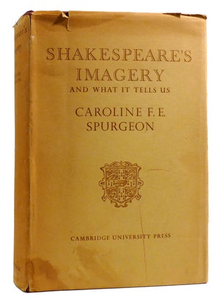 Item #214132 SHAKESPEARE'S IMAGERY. Caroline F. E. Spurgeon