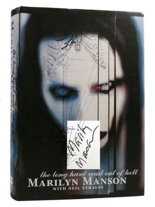 THE LONG HARD ROAD OUT OF HELL; Signed. Marilyn Manson.