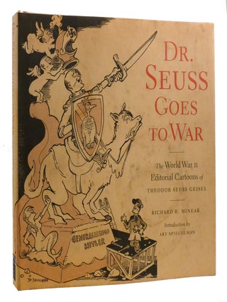 Item #214370 DR. SEUSS GOES TO WAR; The World War II Editorial Cartoons of Theodore Seuss Geisel....