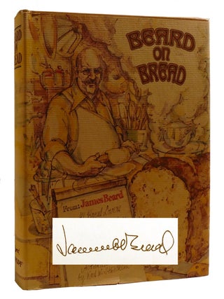 BEARD ON BREAD; Signed. James Beard.
