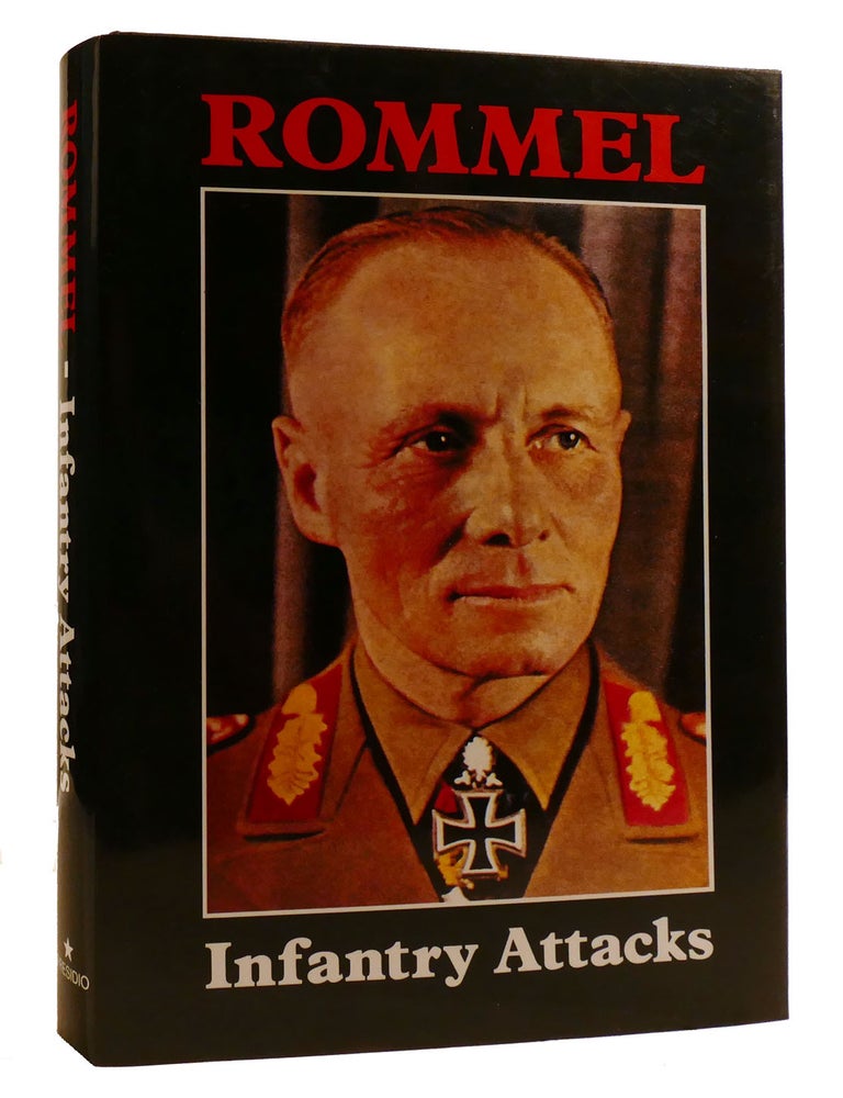INFANTRY ATTACKS | Erwin Rommel | First Edition; First Printing