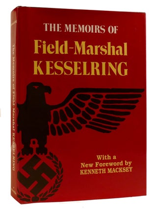 Item #214968 THE MEMORIS OF FIELD-MARSHAL KESSELRING. Kenneth Macksey Albert Kesselring