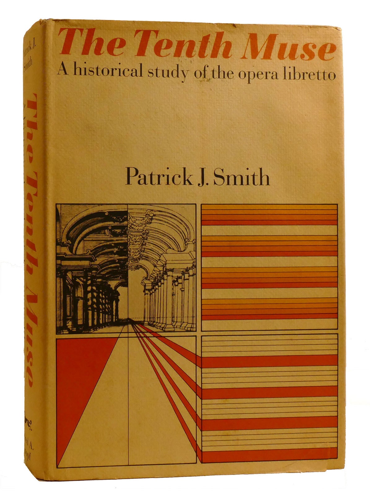 THE TENTH MUSE A Historical Study of the Opera Libretto | Patrick J ...