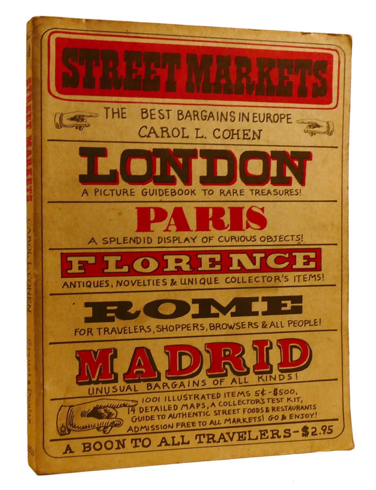 Item #215206 STREET MARKETS; The Best Bargains in Europe. Carol H. Cohen.