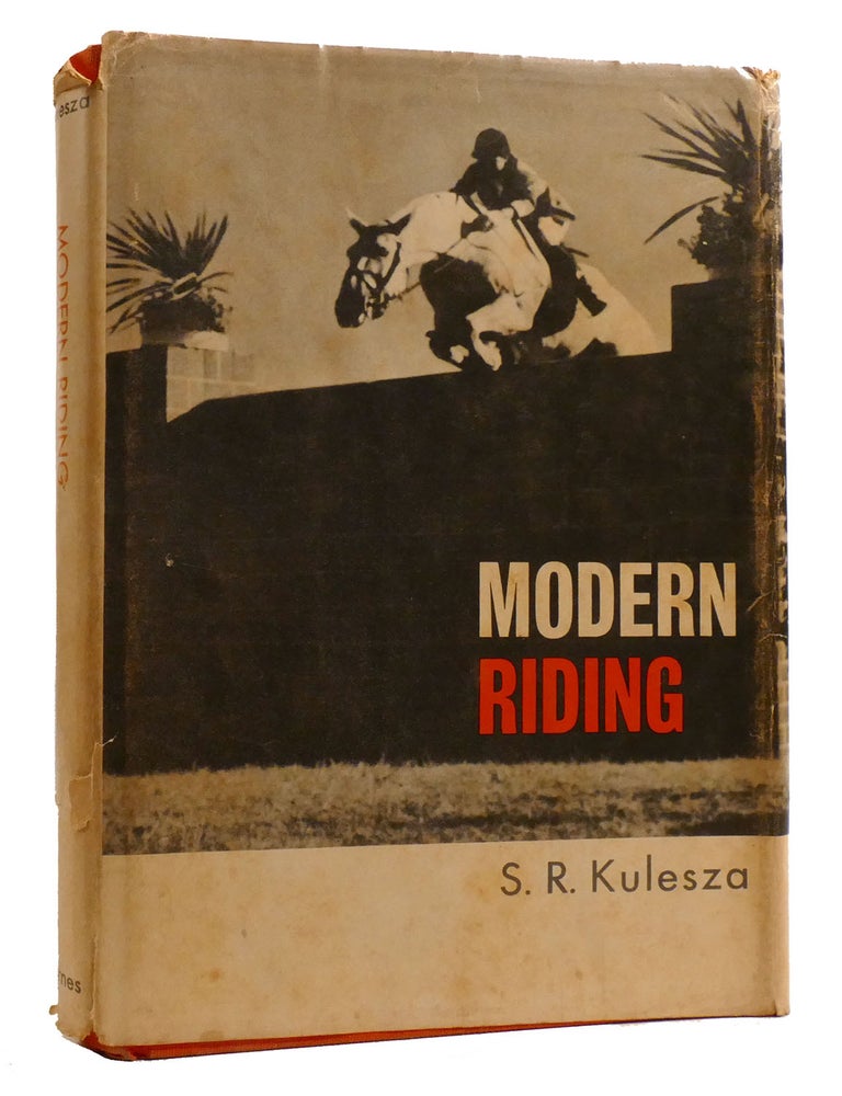 MODERN RIDING | S. R. Kulesza | First Edition; Second Printing