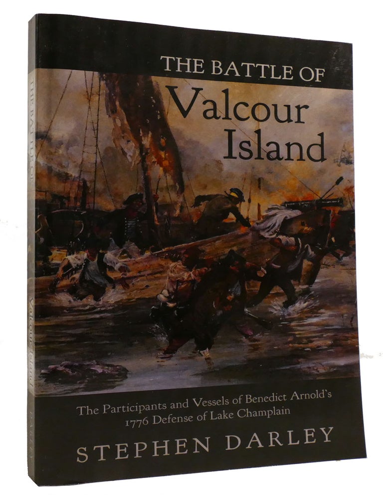 THE BATTLE OF VALCOUR ISLAND The Participants and Vessels of Benedict ...