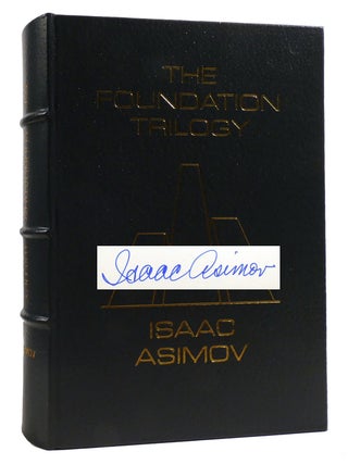 THE FOUNDATION TRILOGY; Signed Easton Press. Isaac Asimov.