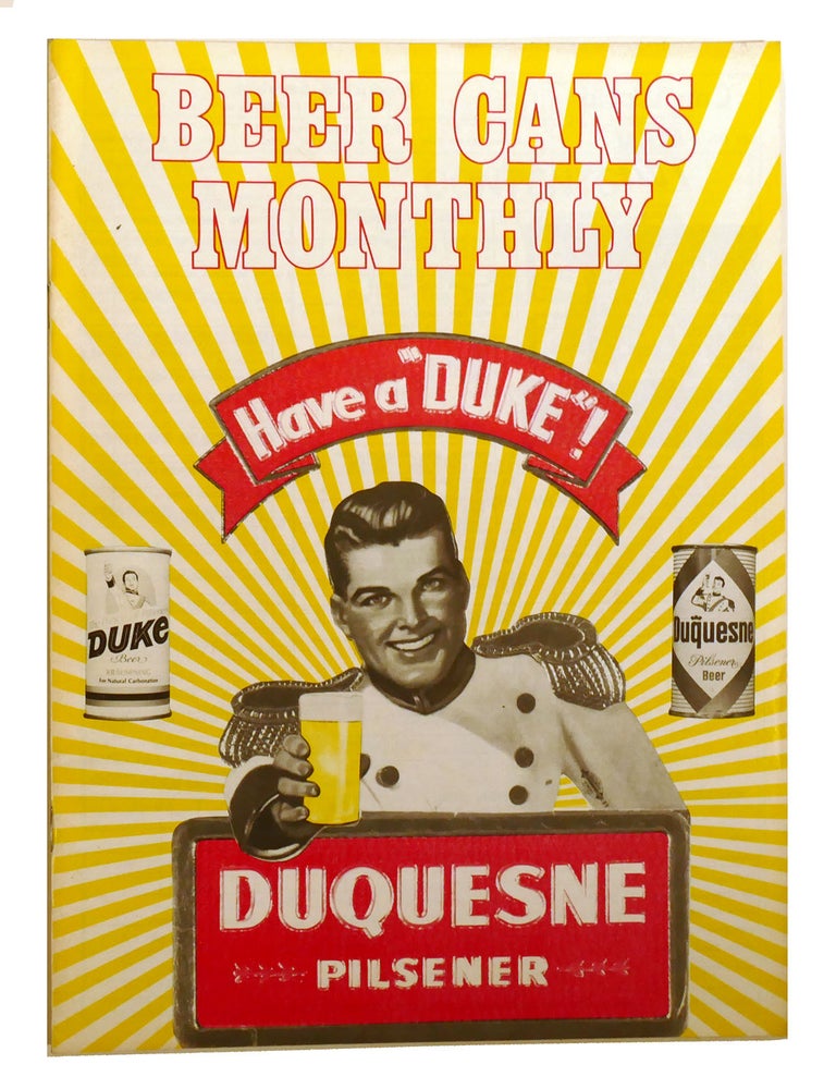 Item #215951 BEER CANS MONTHLY VOLUME 1 NO. 12 FEBRUARY 1982; Duquesne Pilsener. Jeff Cameron.