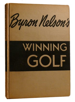 Item #216031 WINNING GOLF. Byron Nelson