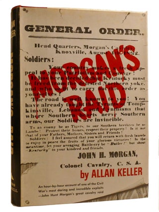 Item #216162 MORGAN'S RAID. Allan Keller