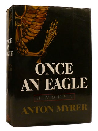 ONCE AN EAGLE. Anton Myrer.