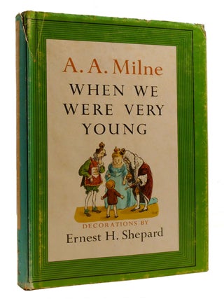 Item #216358 WHEN WE WERE VERY YOUNG. A. A. Milne