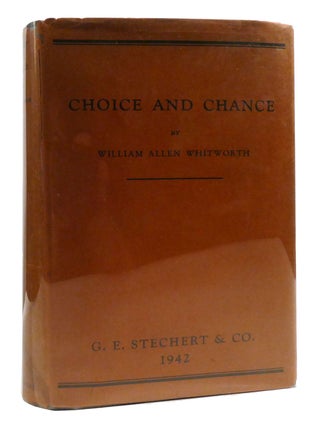 CHOICE AND CHANCE; With 1000 Exercises. William Allen Whitworth.