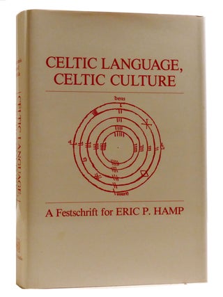 Item #217121 CELTIC LANGUAGE, CELTIC CULTURE; A Festschrift for Eric P Hamp. A. Matonis, Daniel...