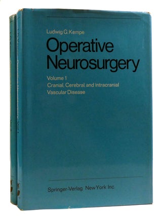 OPERATIVE NEUROSURGERY 2 VOLUME SET; Cranial, Cerebral, and Itracranial Vascular Disease, Ludwig G. Kempe.