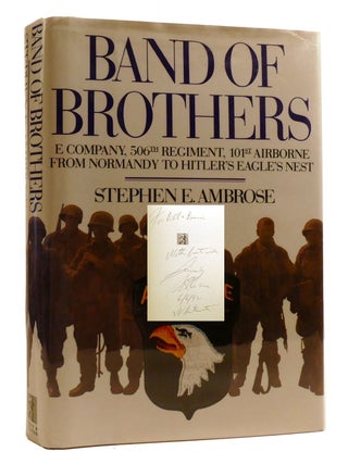 BAND OF BROTHERS; E Company, 506th Regiment, 101st Airborne from Normandy to Hitler's Eagle's. Stephen Ambrose.