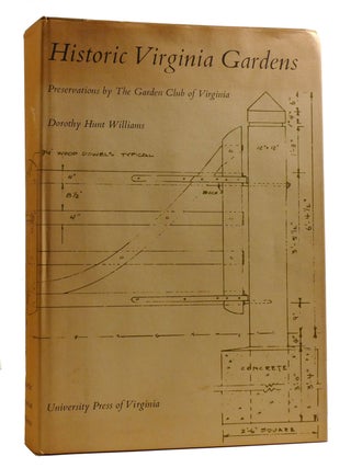 Item #217649 HISTORIC VIRGINIA GARDENS; Preservations by the Garden Club of Virginia. Dorothy...