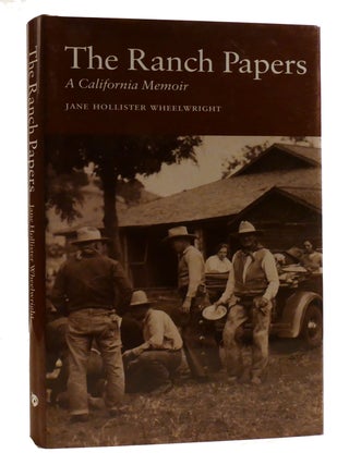 THE RANCH PAPERS; A California Memoir