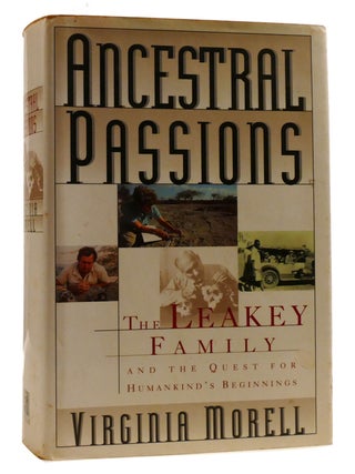 ANCESTRAL PASSIONS; The Leakey Family and the Quest for Humankind's Beginnings