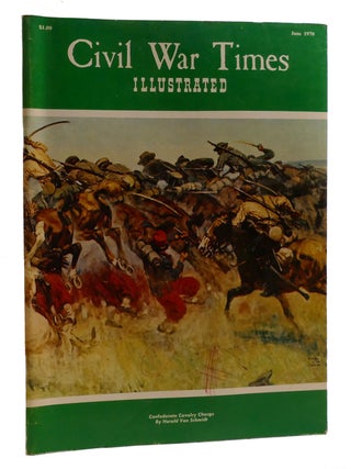 CONFEDERATE CAVALRY CHARGE; Civil War Times Illustrated June 1970