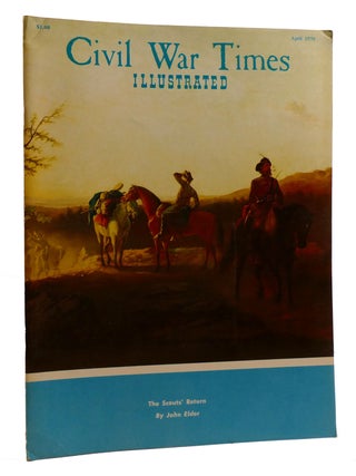 THE SCOUTS' RETURN; Civil War Times Illustrated April 1970