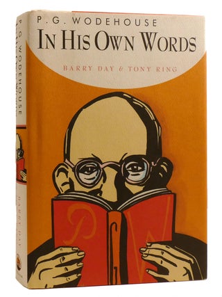 Item #218005 P. G. WODEHOUSE IN HIS OWN WORDS. Barry Day, Tony Ring