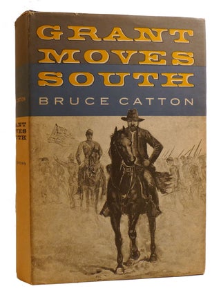 Item #218111 GRANT MOVES SOUTH. Bruce Catton
