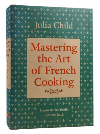 MASTERING THE ART OF FRENCH COOKING, VOL. 1