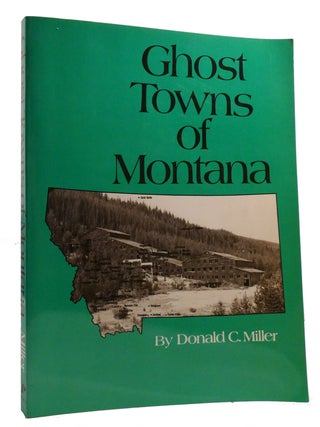 GHOST TOWNS OF MONTANA